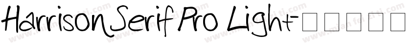 Harrison Serif Pro Light字体转换
